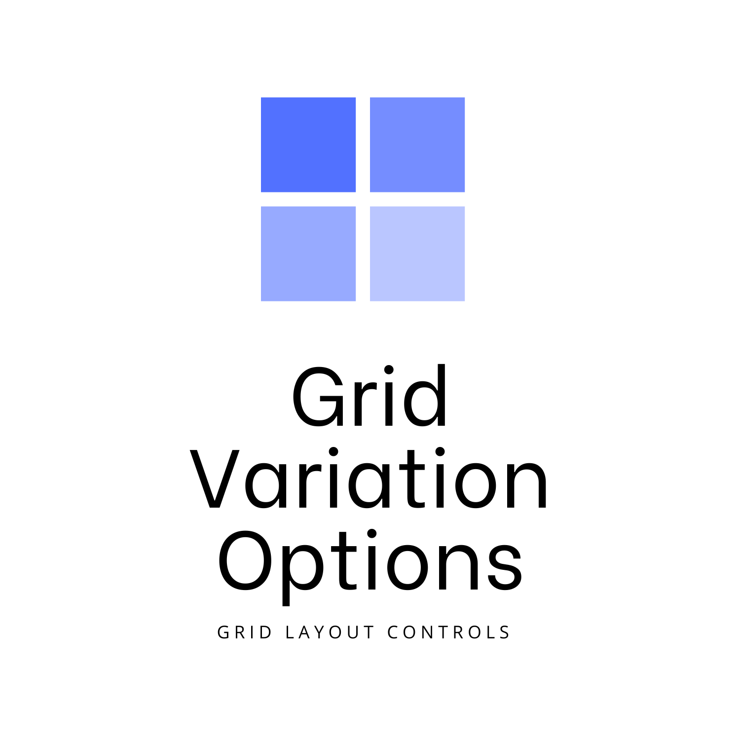 Grid Variation Options