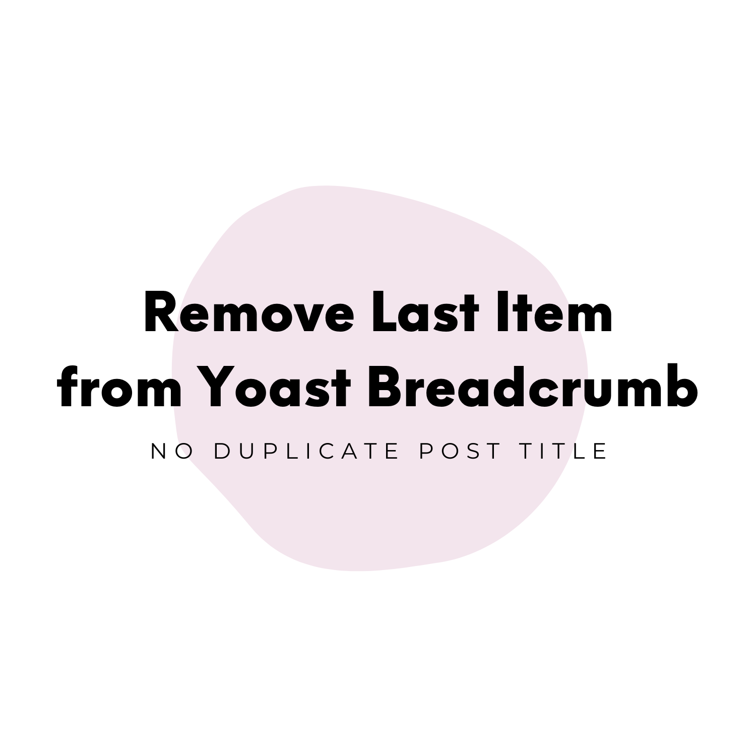 Remove Last Item from Yoast Breadcrumb